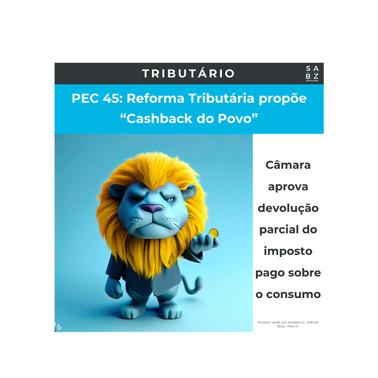 Tributário- PEC 45: Reforma Tributária propõe “Cashback do Povo”