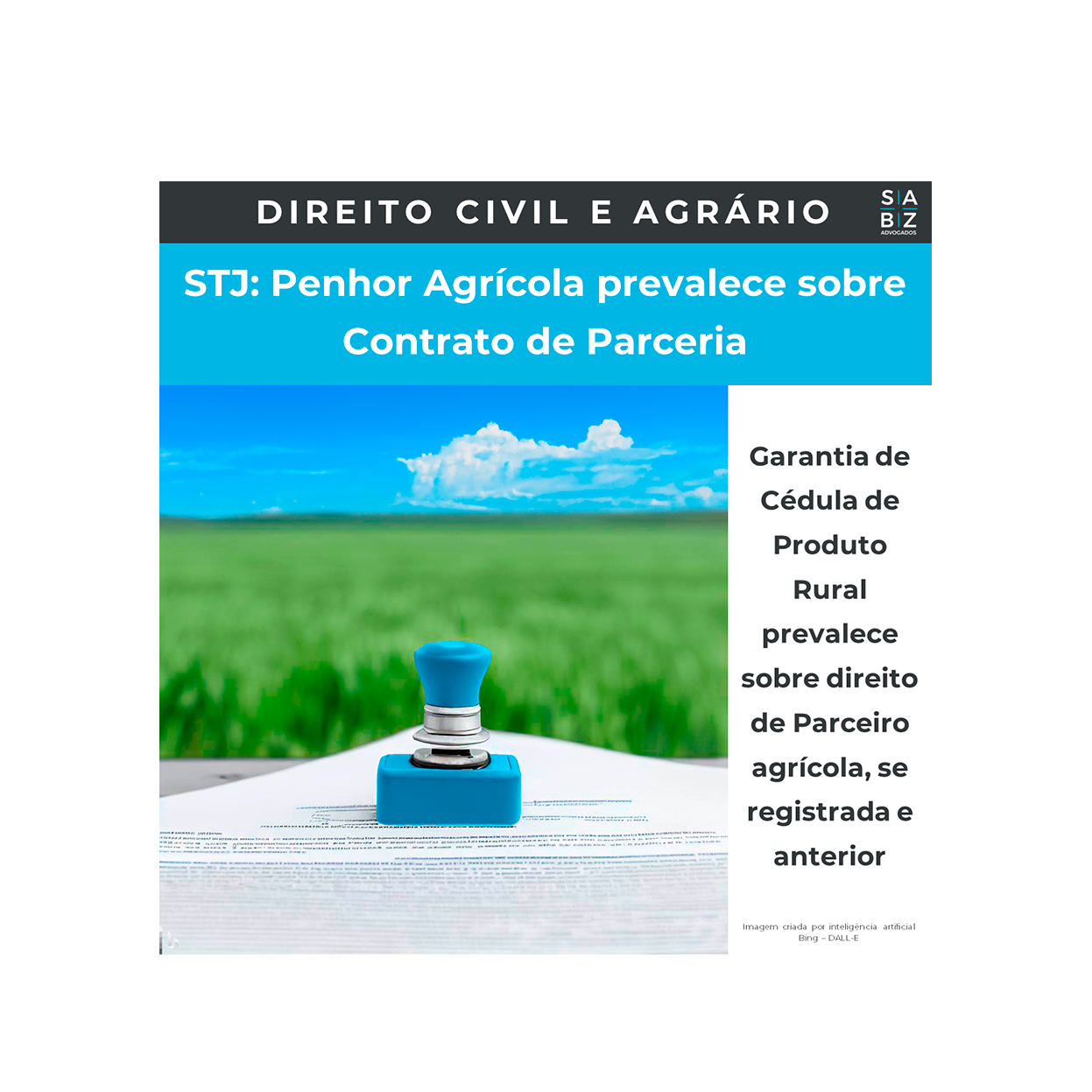 Direito Civil e Agrário - STJ: Penhor Agrícola prevalece sobre Contrato de Parceria