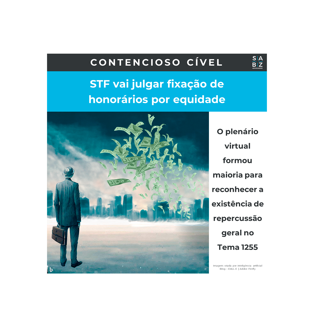 Contencioso Cível - STF vai julgar fixação de honorários por equidade
