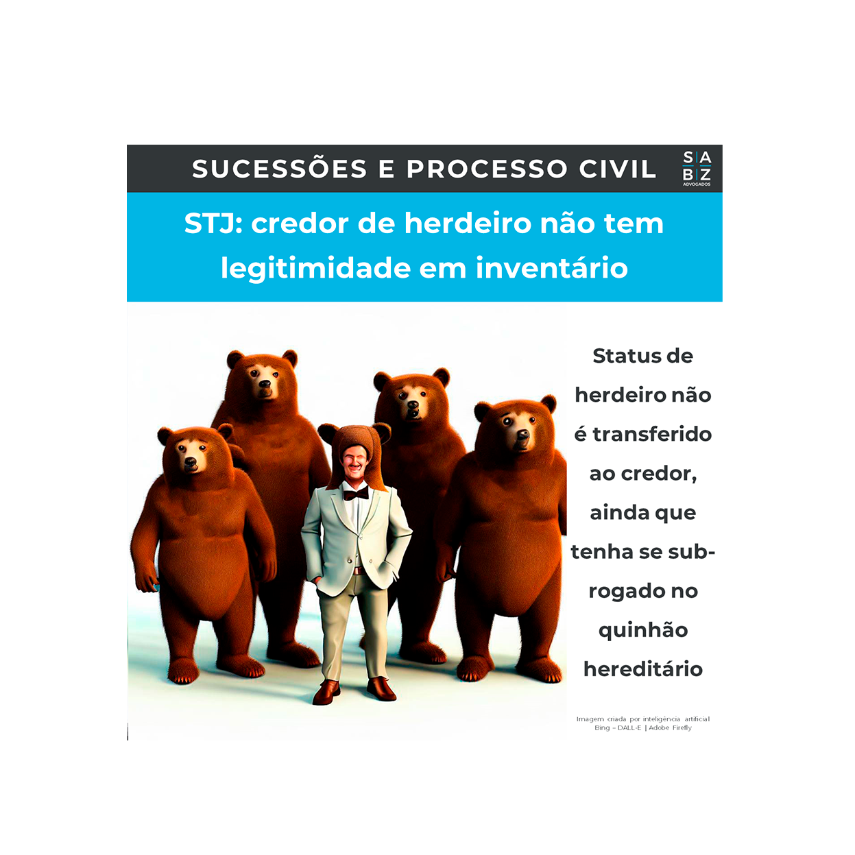 Sucessões e Processo Civil - STJ: credor de herdeiro não tem legitimidade em inventário