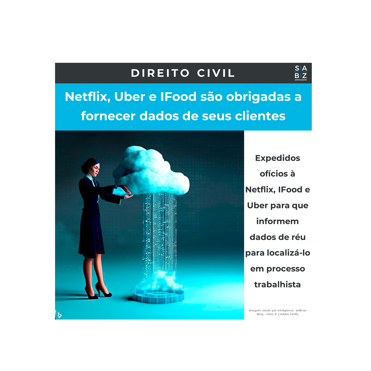 Direito Civil - Netflix, Uber e IFood são obrigadas a fornecer dados de seus clientes
