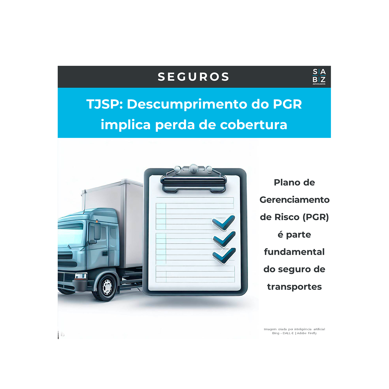 Seguros - TJSP: Descumprimento do PGR implica perda de cobertura