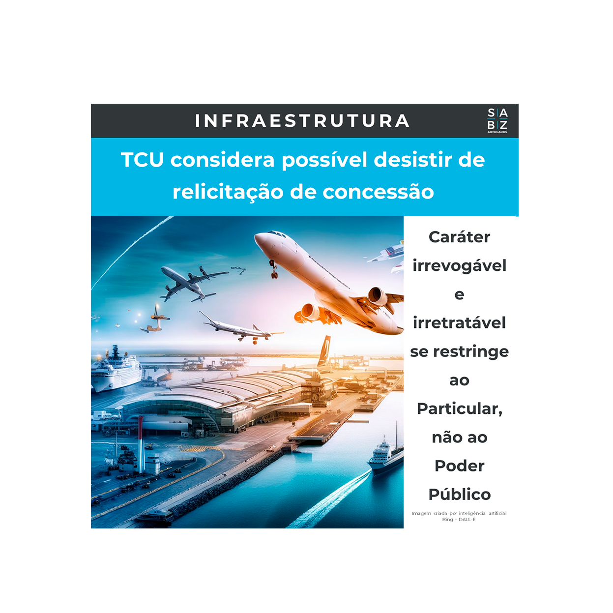 Infraestrutura - TCU considera possível desistir de relicitação de concessão
