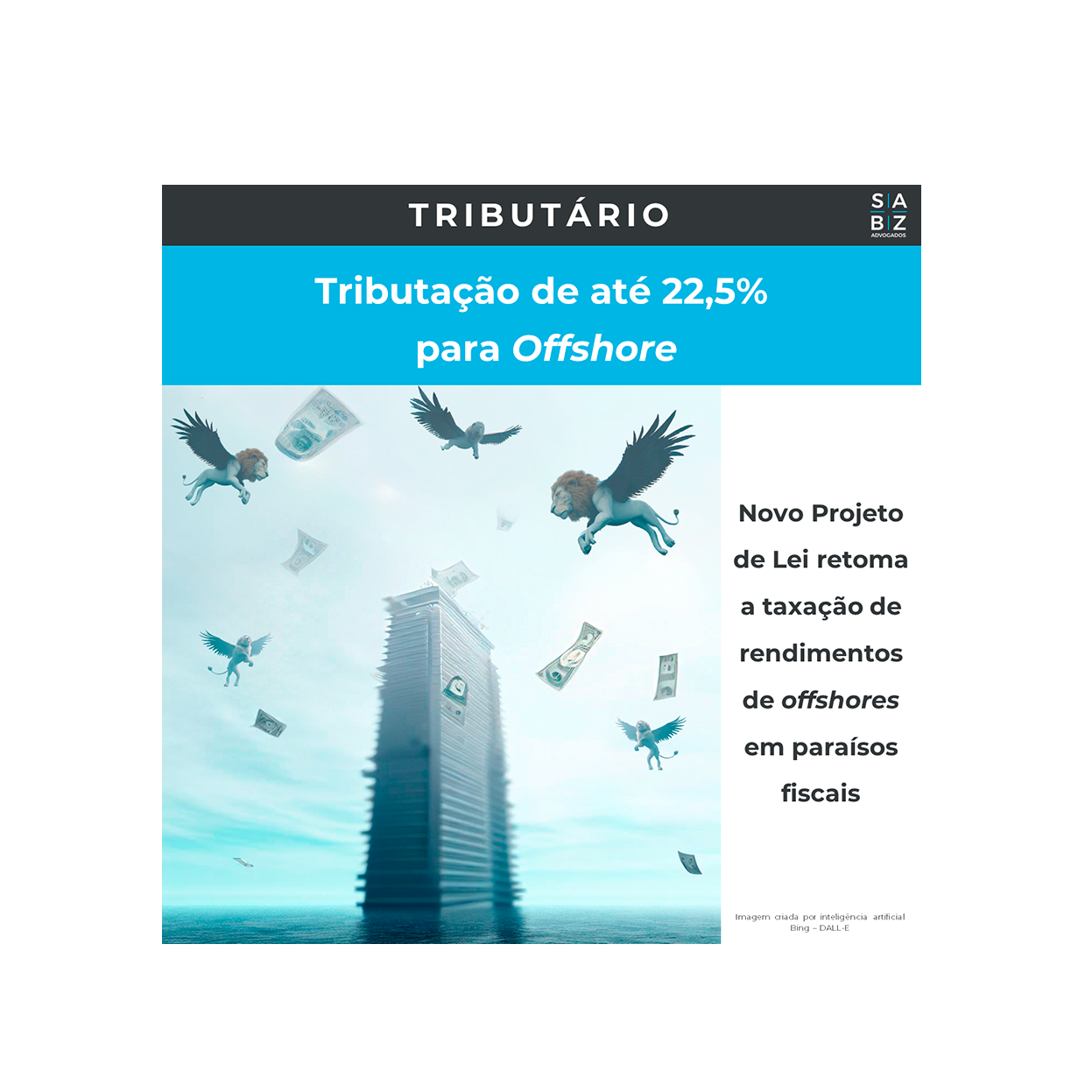 Tributário - Tributação de até 22,5%  para Offshore