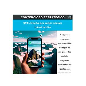 Contencioso Estratégico - STJ: citação por redes sociais não é aceita