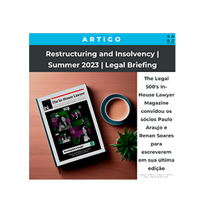 Artigo - Restructuring and Insolvency | Summer 2023 | Legal Briefing
