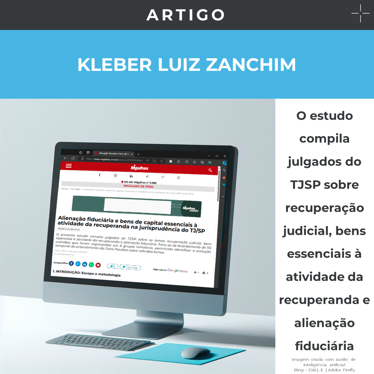 Artigo - Alienação fiduciária e bens de capital essenciais à atividade da recuperanda na jurisprudência do TJ/SP