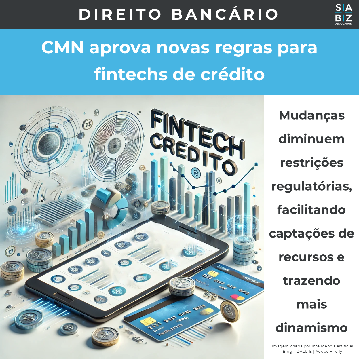 Direito Bancário  - CMN aprova novas regras para fintechs de crédito