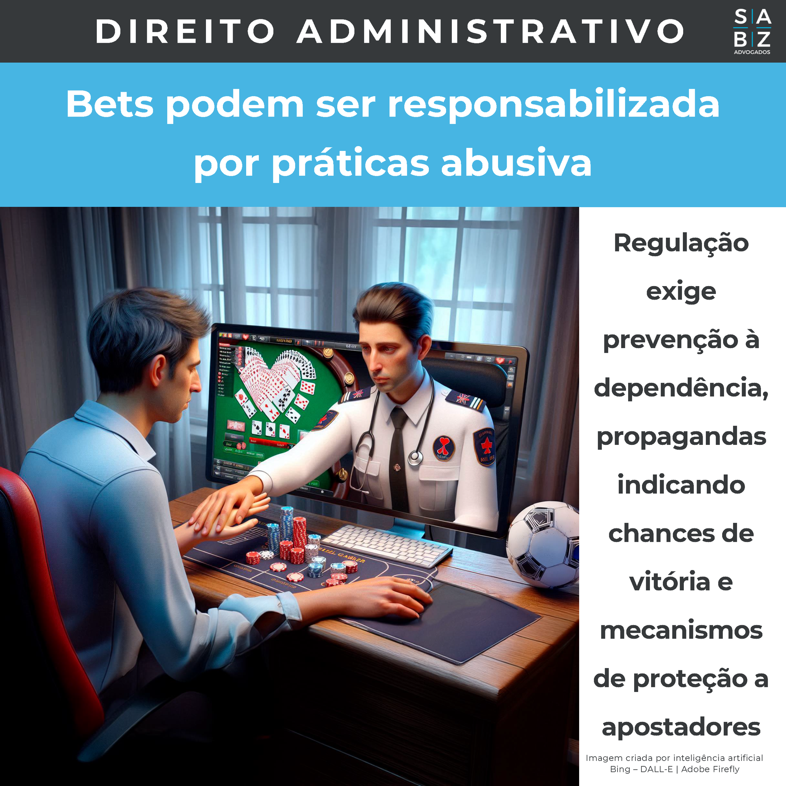 Direito Administrativo  - Bets podem ser responsabilizada por práticas abusiva