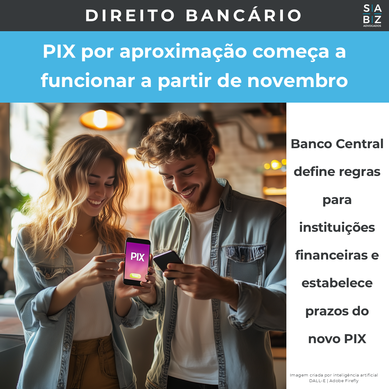 Direito Bancário - PIX por aproximação começa a funcionar a partir de novembro
