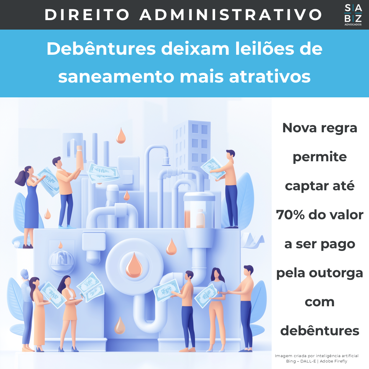 Direito Administrativo  - Debêntures deixam leilões de saneamento mais atrativos