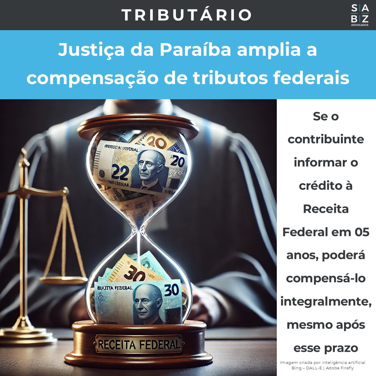 Tributário - Justiça da Paraíba amplia a compensação de tributos federais