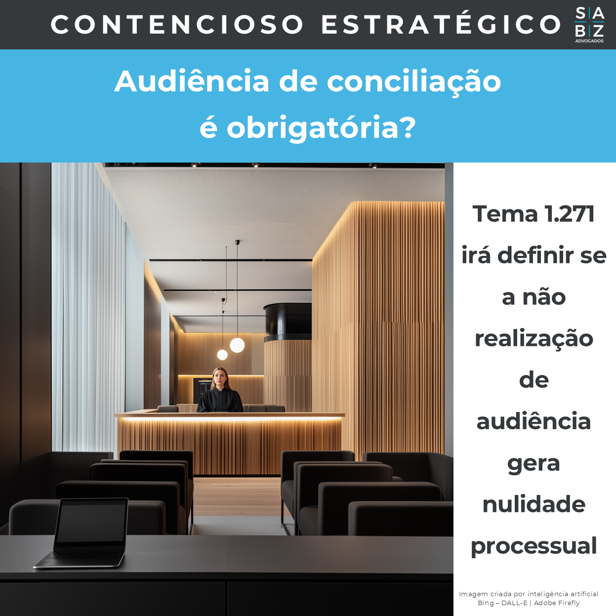 Contencioso Estratégico - Audiência de conciliação é obrigatória?