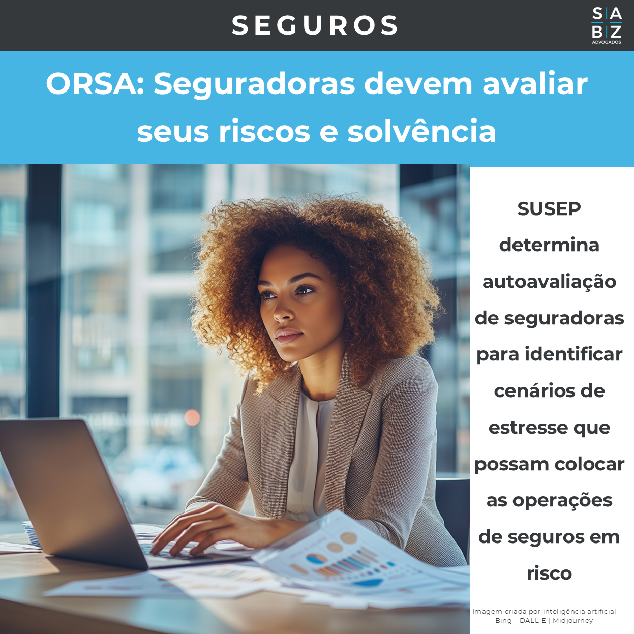Seguros - ORSA: Seguradoras devem avaliar seus riscos e solvência