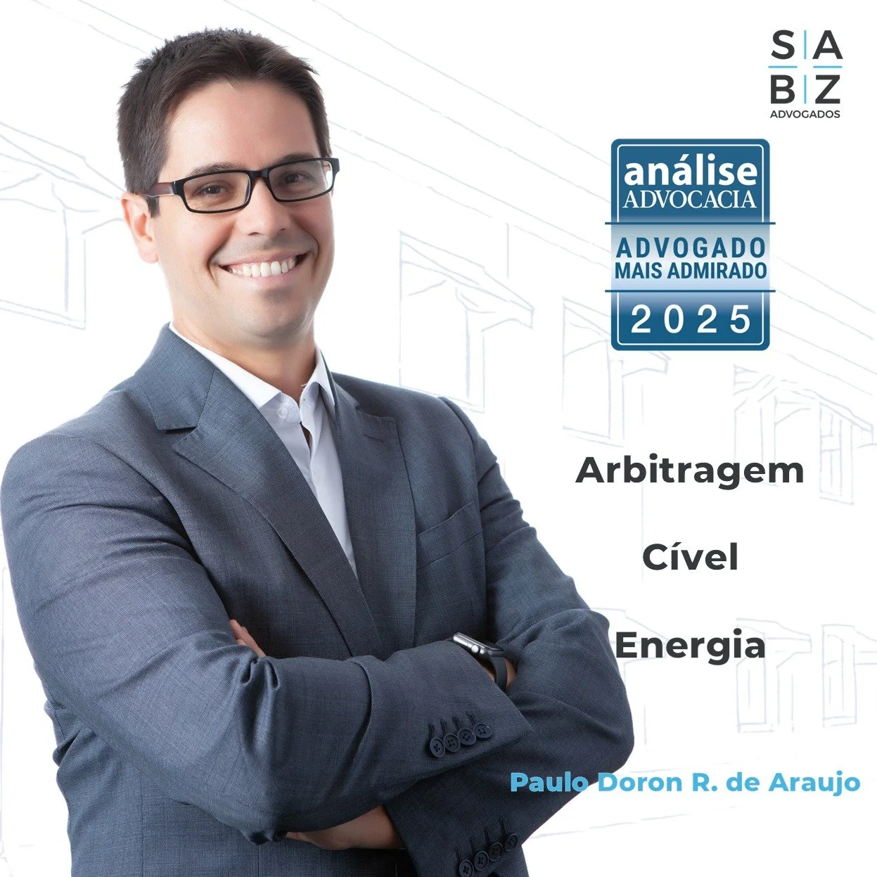 Paulo Araujo | Destaque como Advogado mais admirado 2025