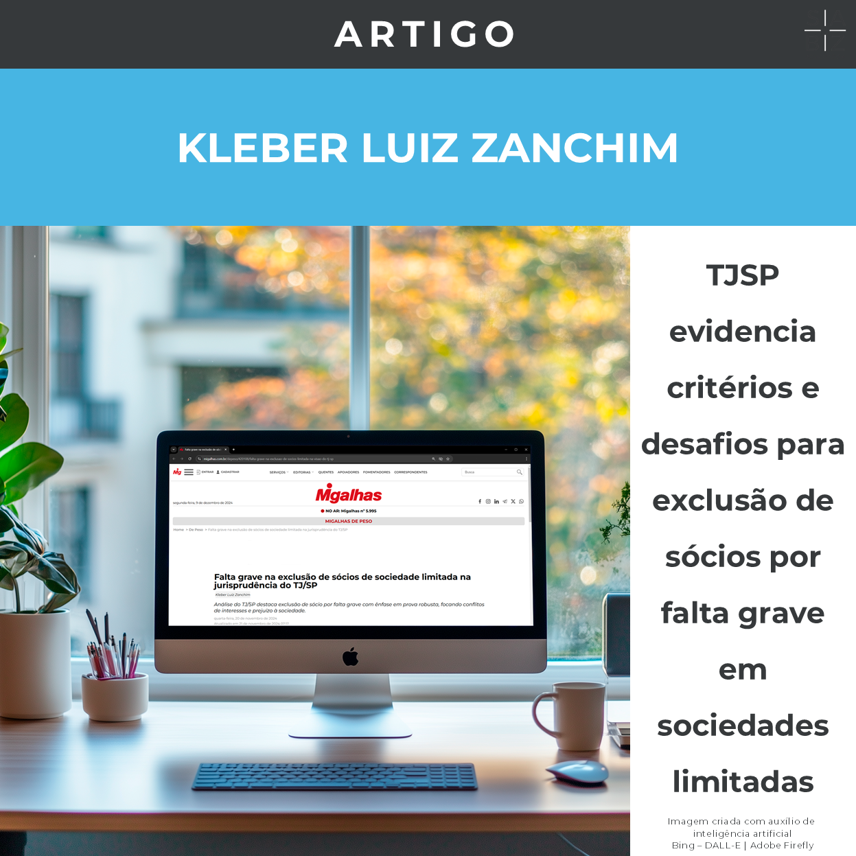 Artigo - TJSP evidencia critérios e desafios para exclusão de sócios por falta grave em sociedades limitadas