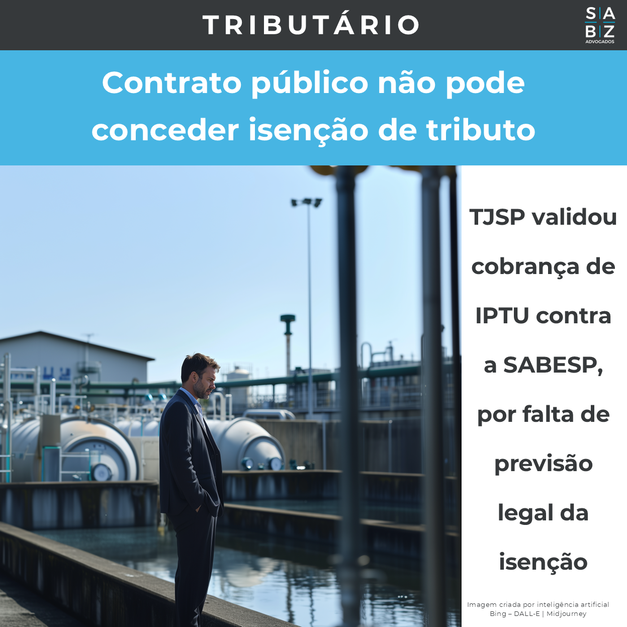 Tributário - Contrato público não pode conceder isenção de tributo