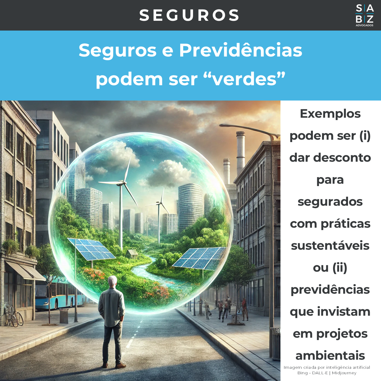 Seguros - Seguros e Previdências podem ser “verdes”