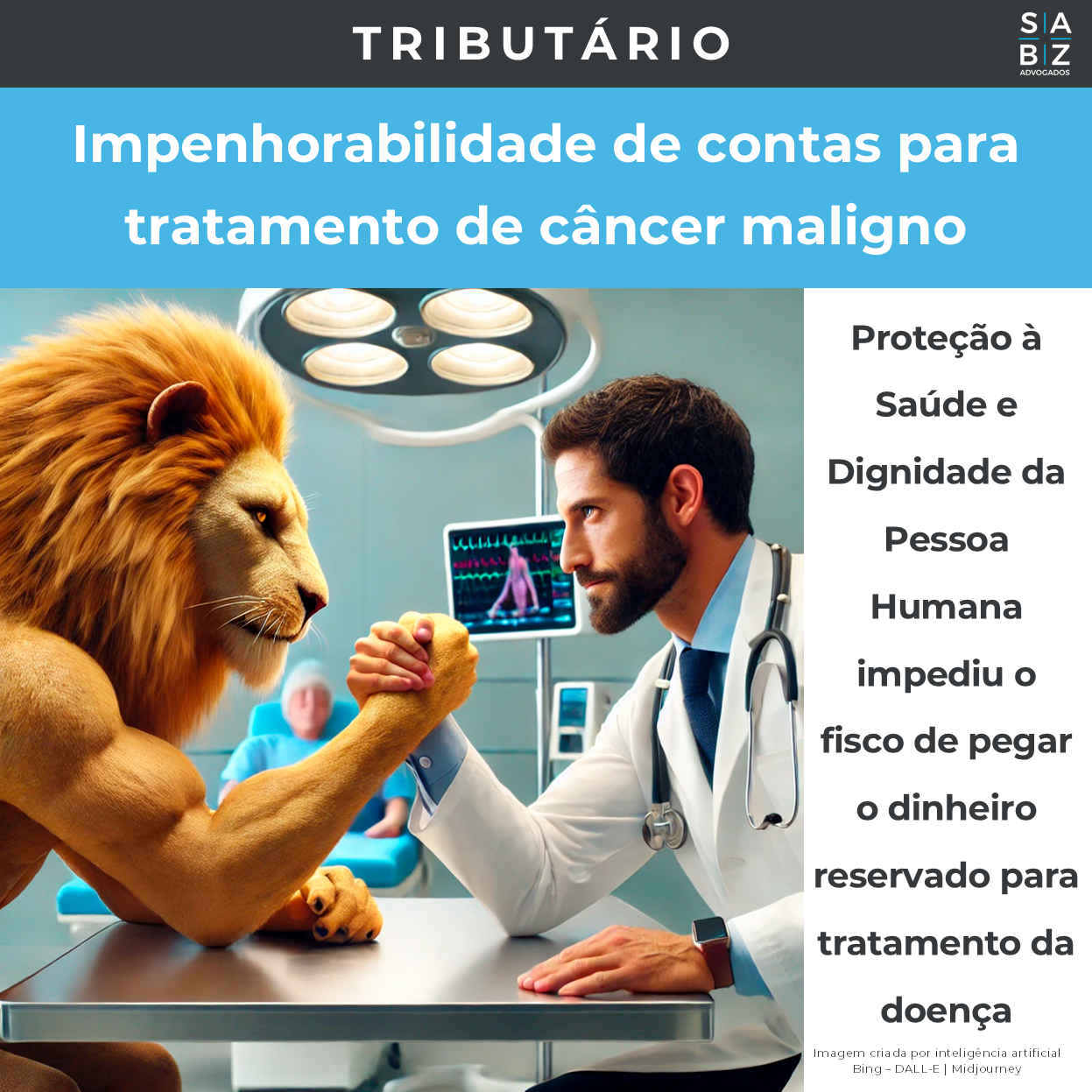 Tributário - Impenhorabilidade de contas para tratamento de câncer maligno