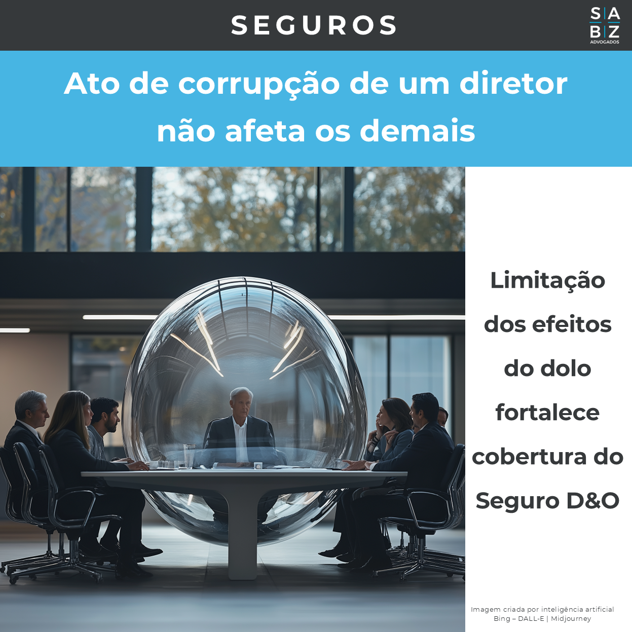 Seguros - Ato de corrupção de um diretor não afeta os demais