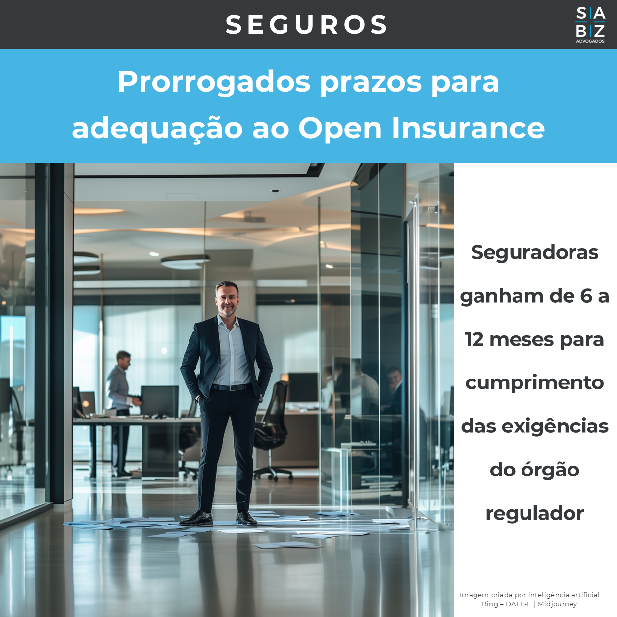 Seguros - Prorrogados prazos para adequação ao Open Insurance