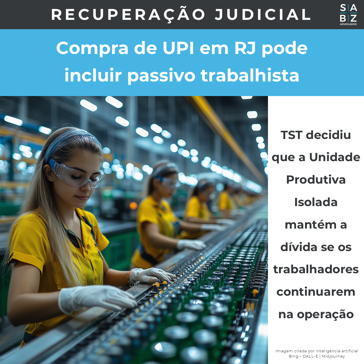 Recuperação Judicial - Compra de UPI em RJ pode incluir passivo trabalhista