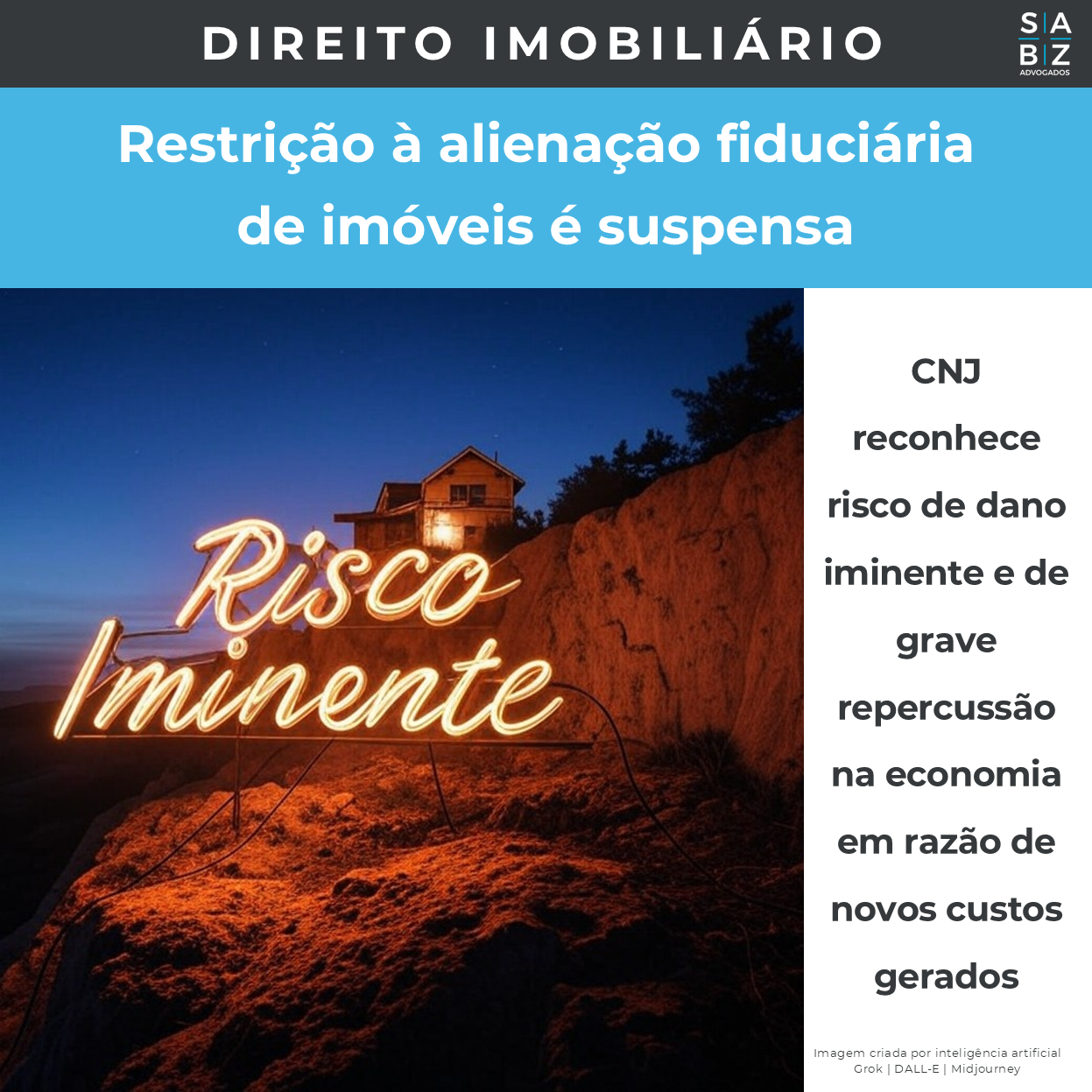 Direito Imobiliário - Restrição à alienação fiduciária de imóveis é suspensa