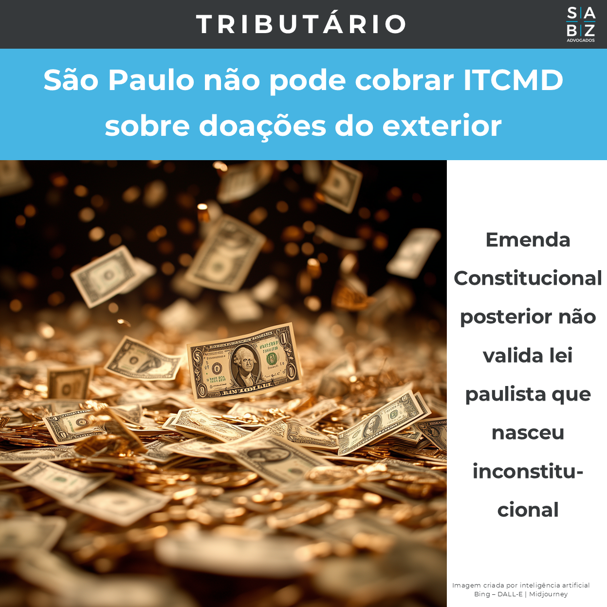 Tributário - São Paulo não pode cobrar ITCMD sobre doações do exterior