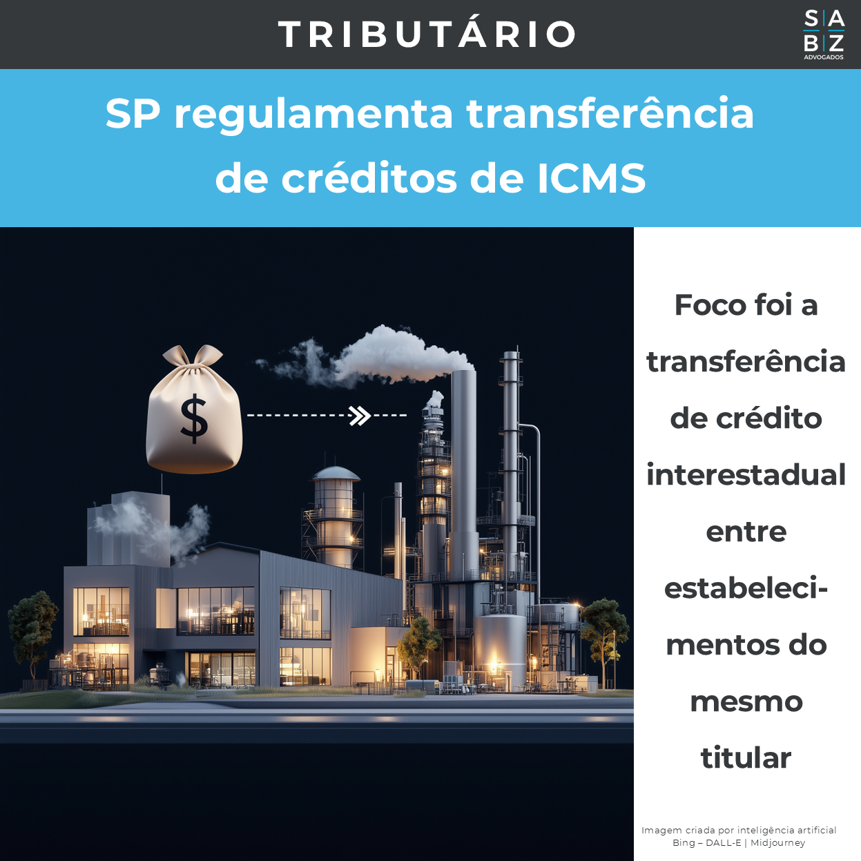 Tributário - SP regulamenta transferência de créditos de ICMS