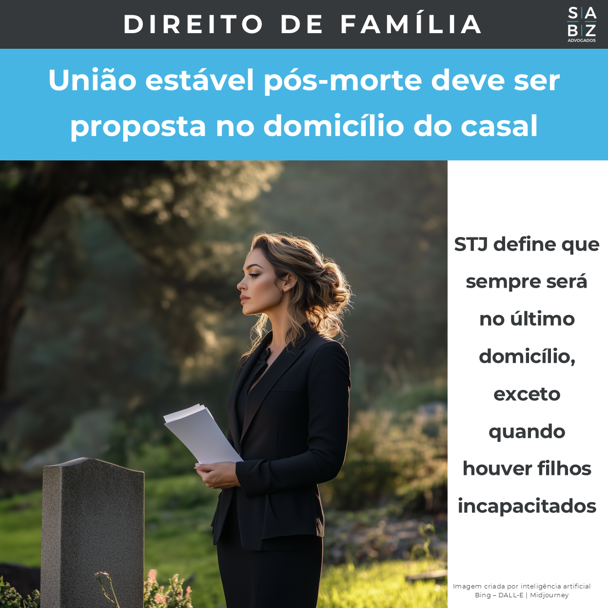 Direito de Família - União estável pós-morte deve ser proposta no domicílio do casal