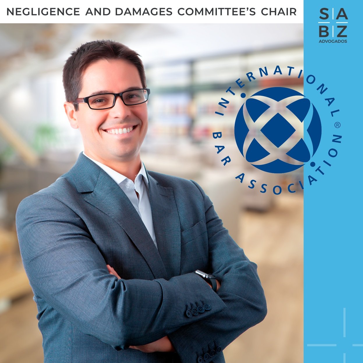 Destaque - Chair do Negligence and Damages Committee da IBA