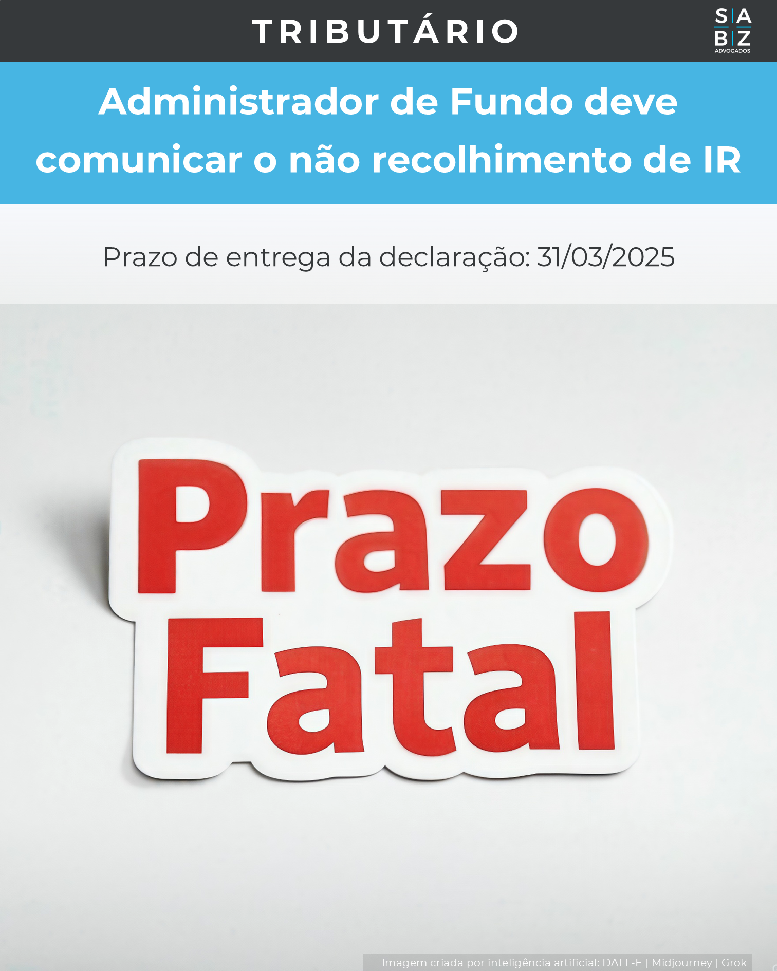 Tributário - Administrador de Fundo deve comunicar o não recolhimento de IR