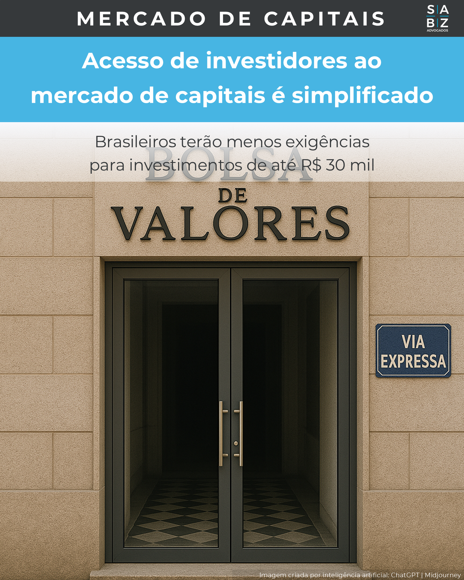 Mercado de Capitais - Acesso de investidores ao mercado de capitais é simplificado