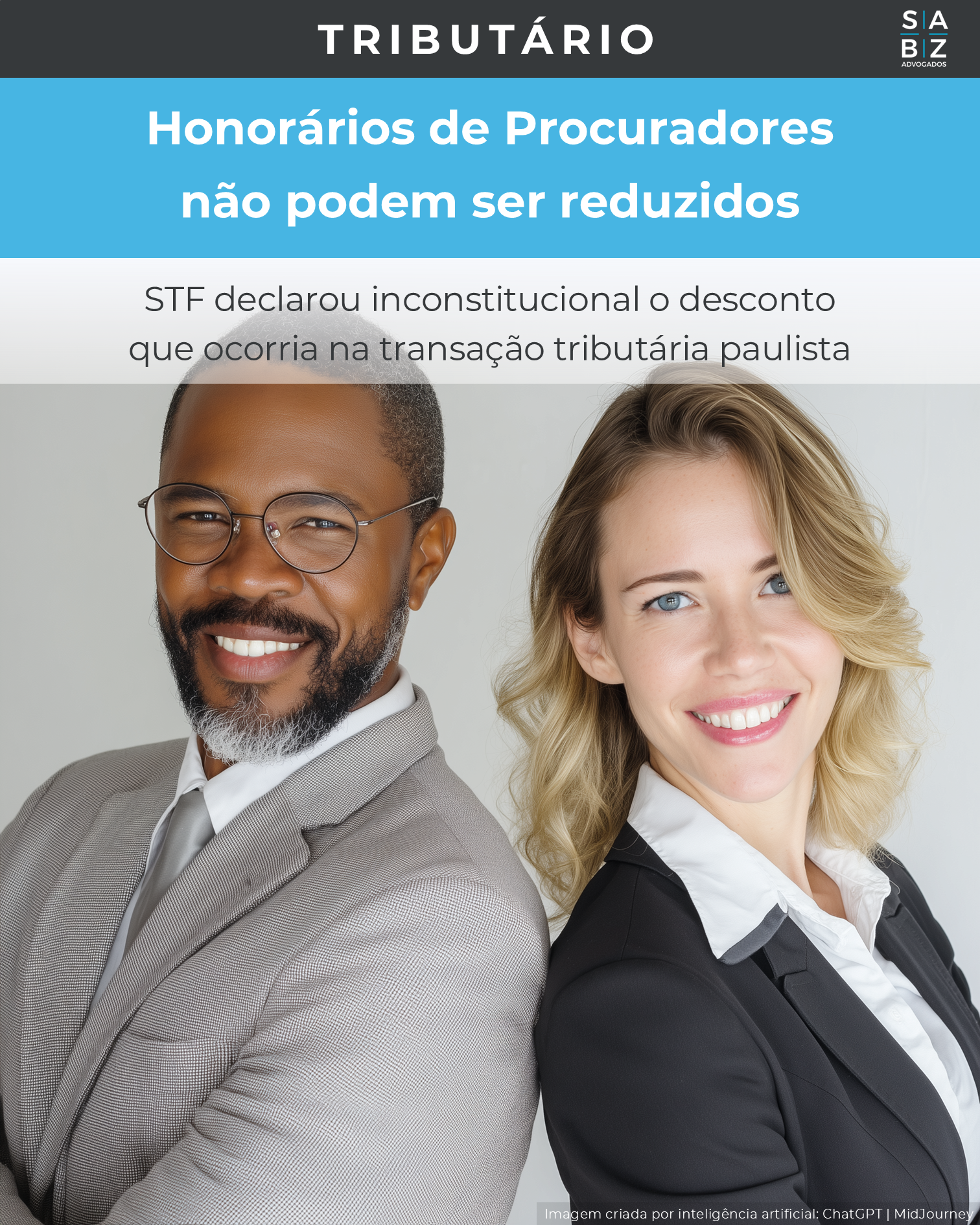 Tributário - Honorários de Procuradores não podem ser reduzidos