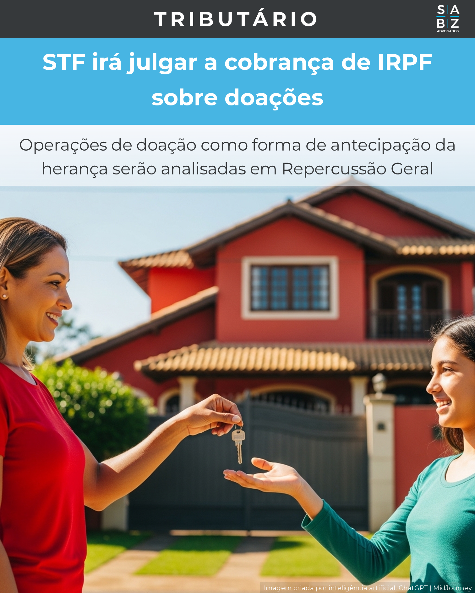 Tributário - STF irá julgar a cobrança de IRPF sobre doações