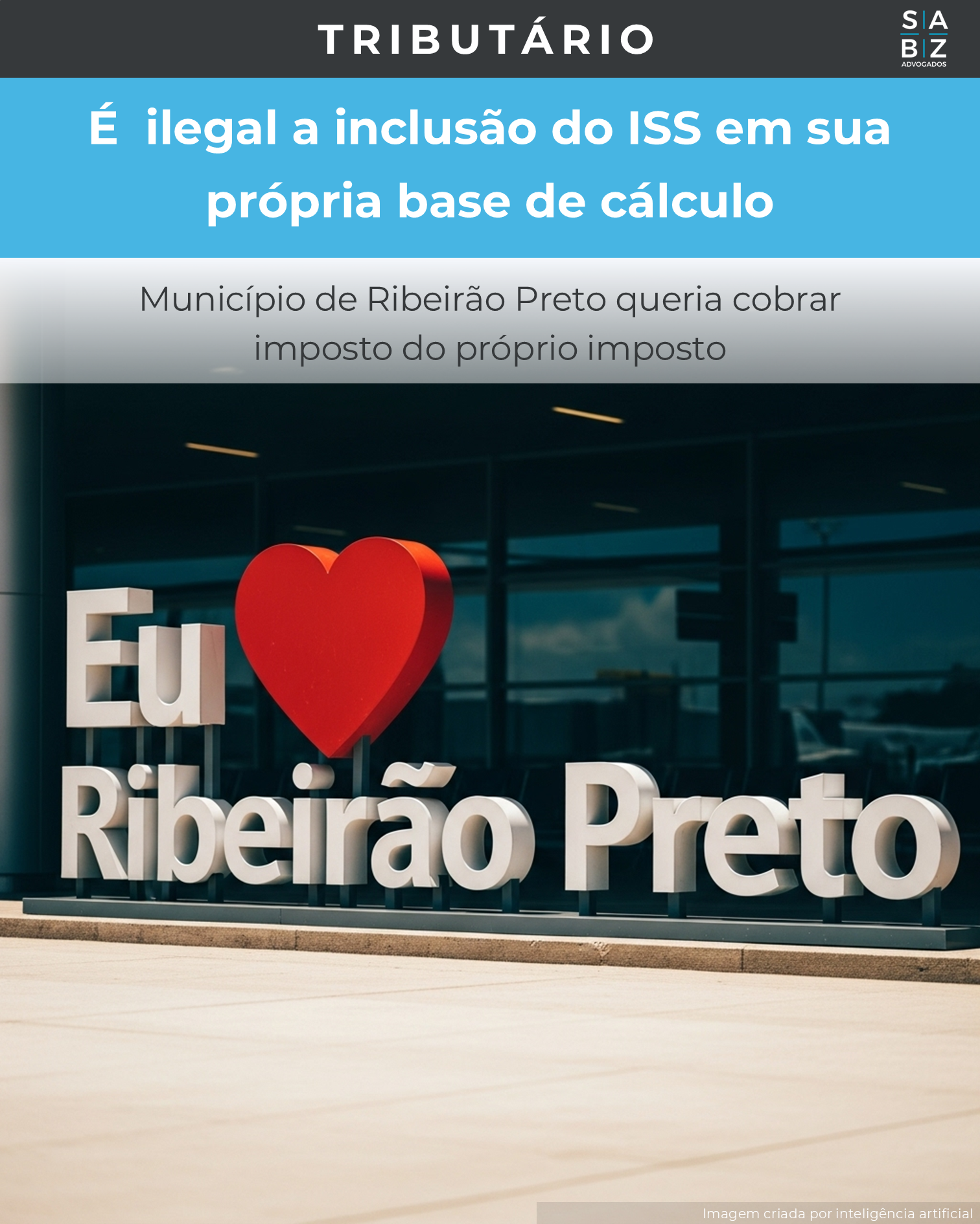 Tributário - É  ilegal a inclusão do ISS em sua própria base de cálculo