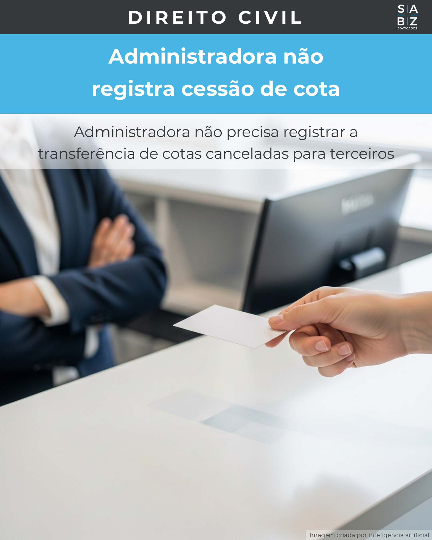 Direito Civil - Administradora não  registra cessão de cota