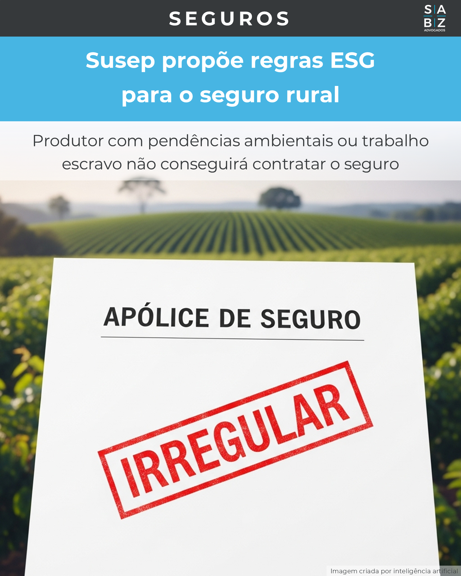 Seguros - Susep propõe regras ESG para o seguro rural