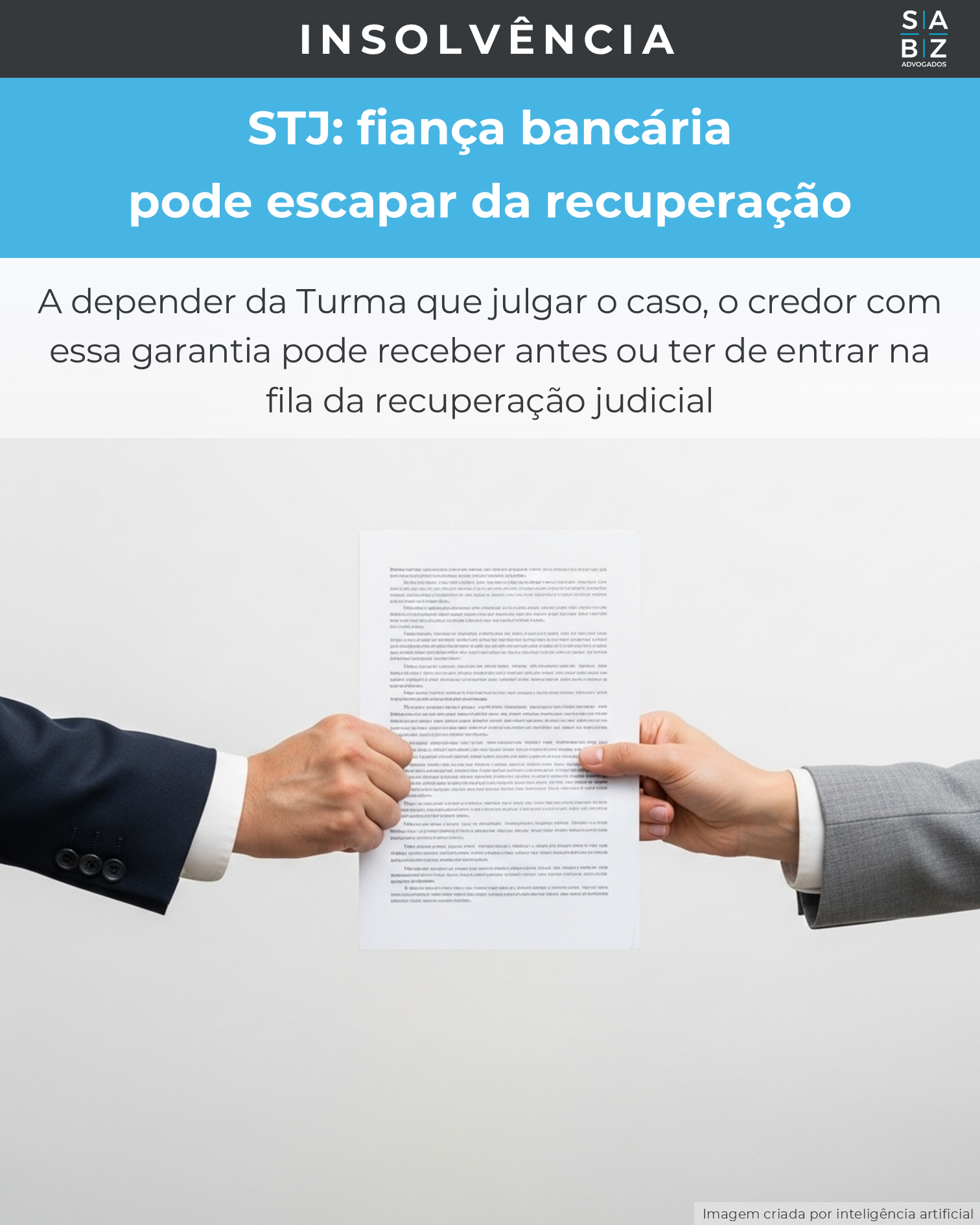 Insolvência - STJ: fiança bancária pode escapar da recuperação
