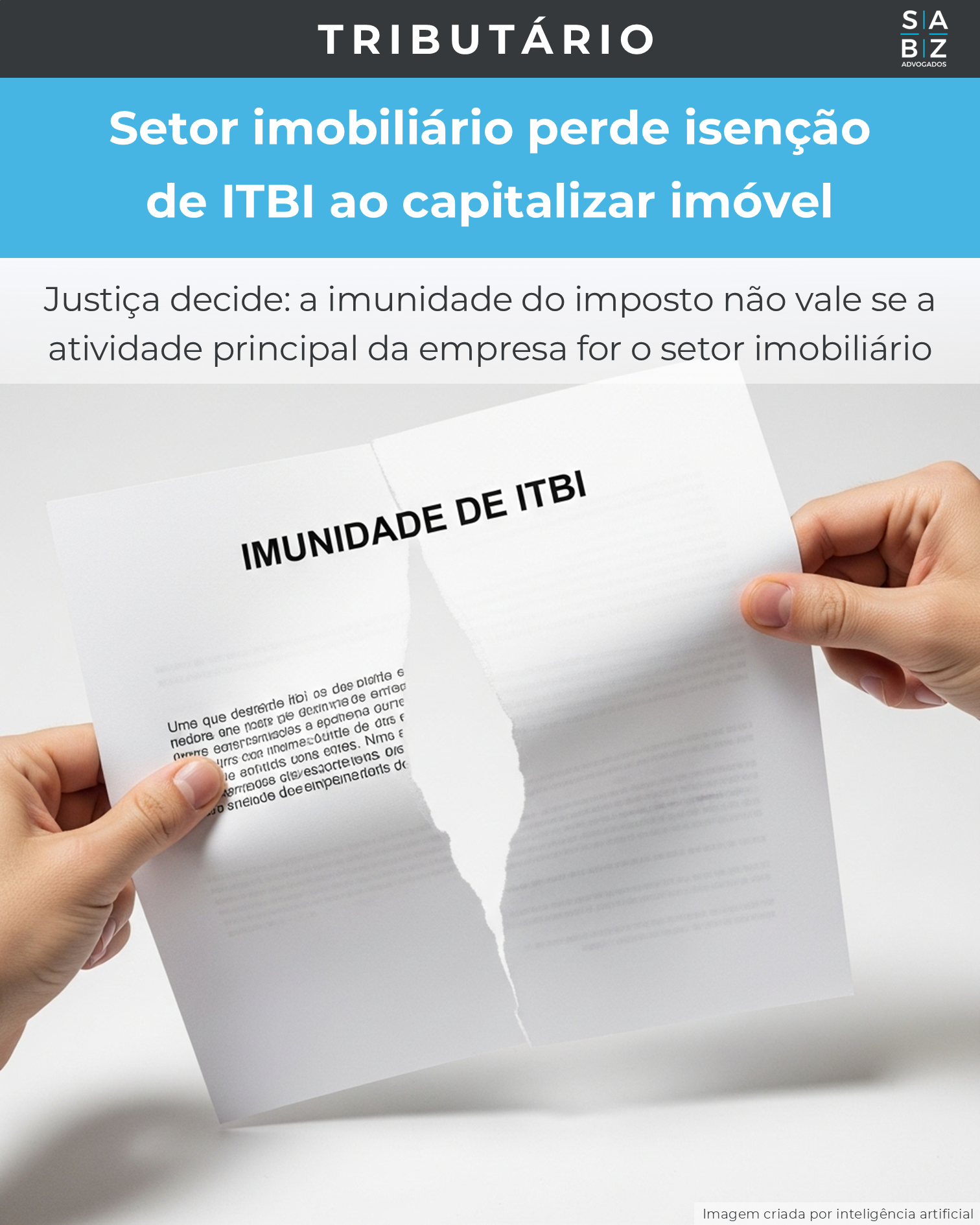 Tributário - Setor imobiliário perde isenção de ITBI ao capitalizar imóvel