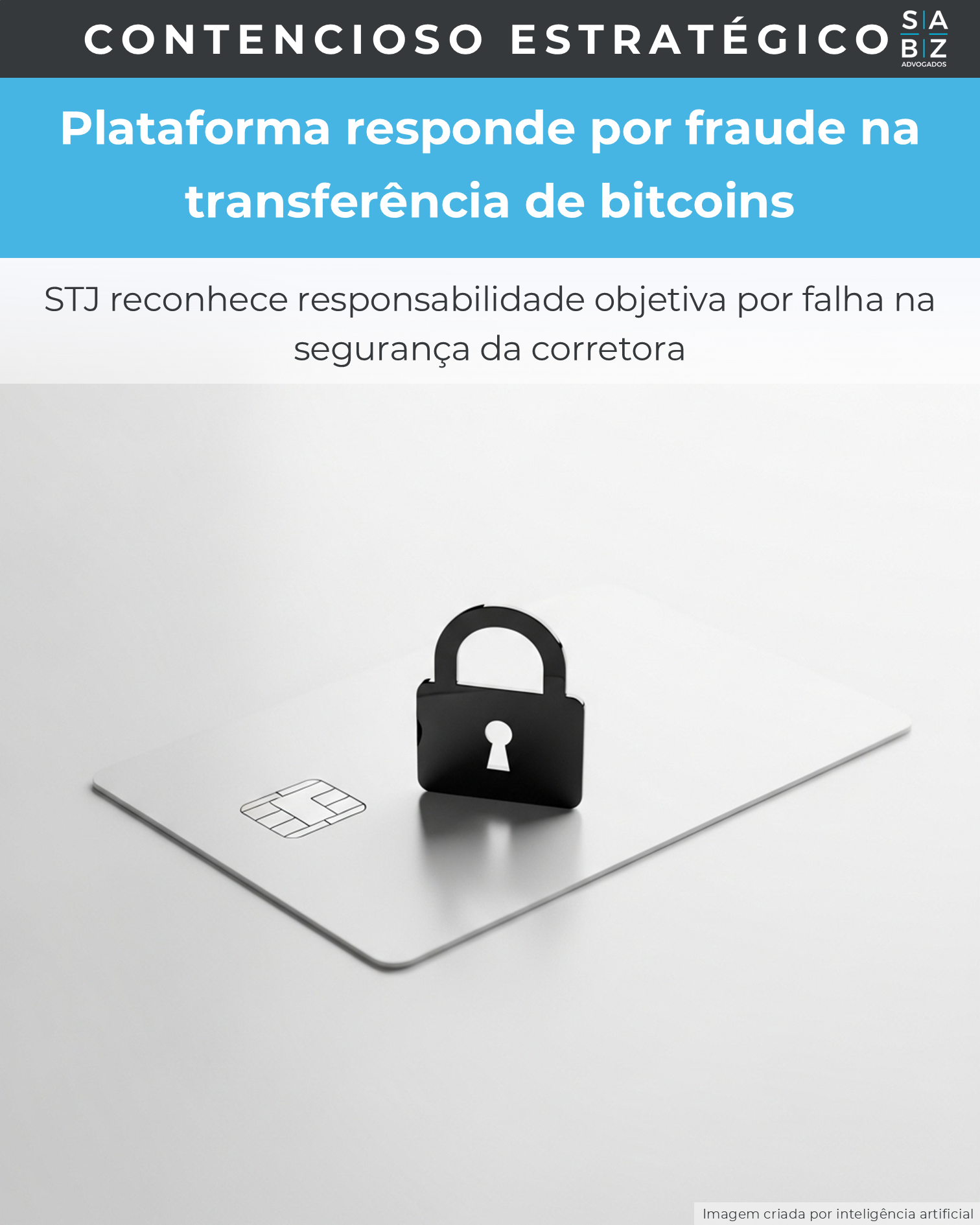 Contencioso Estratégico - Plataforma responde por fraude na transferência de bitcoins