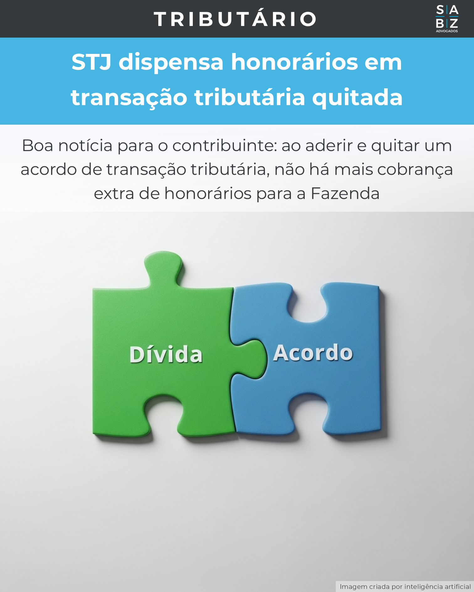 Tributário - STJ dispensa honorários em transação tributária quitada