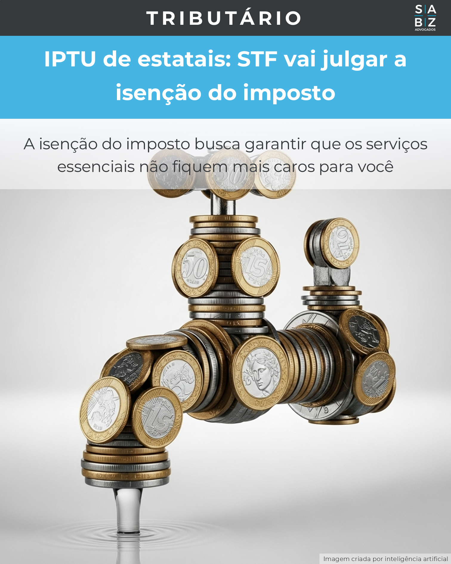 Tributário - IPTU de estatais: STF vai julgar a isenção do imposto