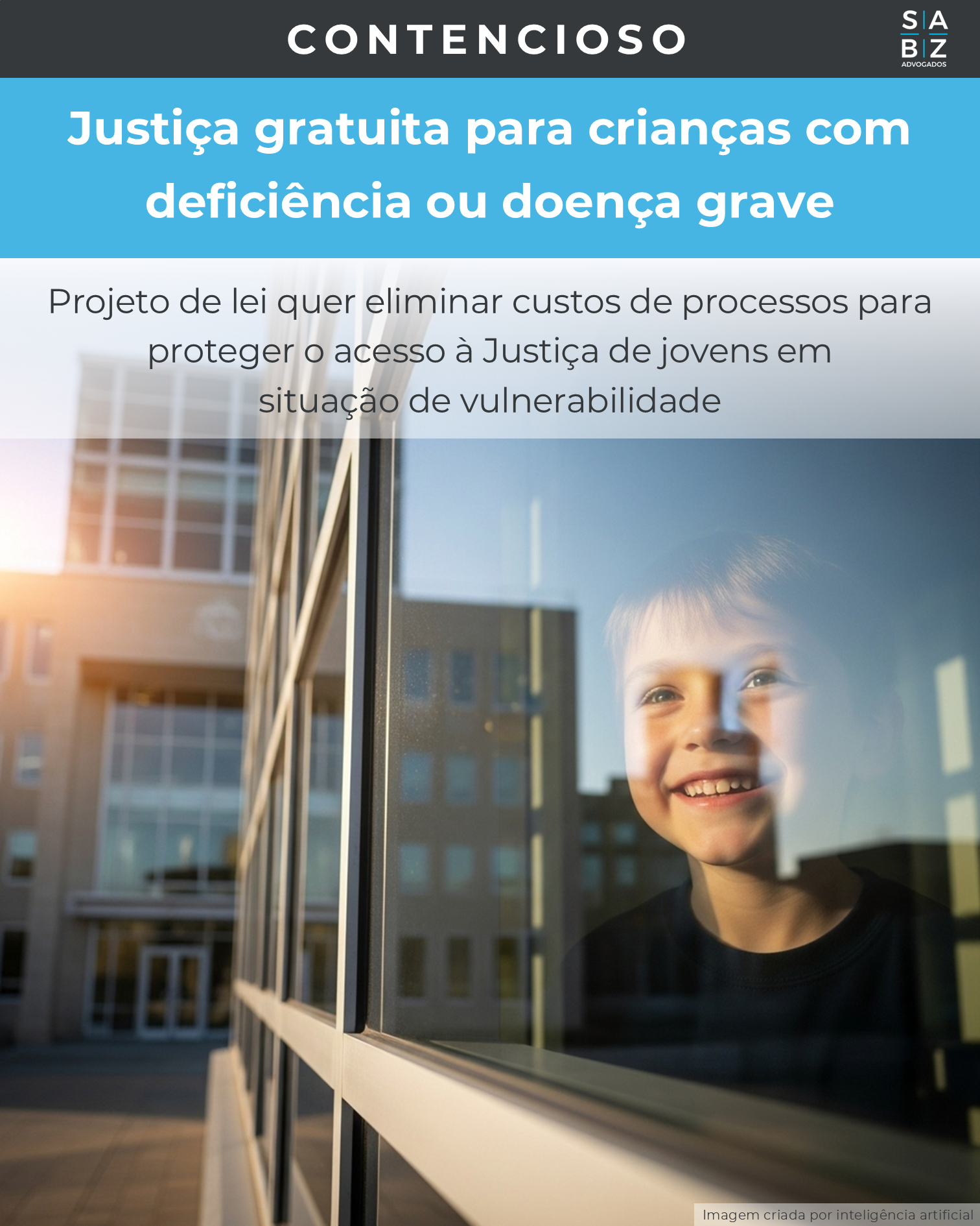Contencioso - Justiça gratuita para crianças com deficiência ou doença grave