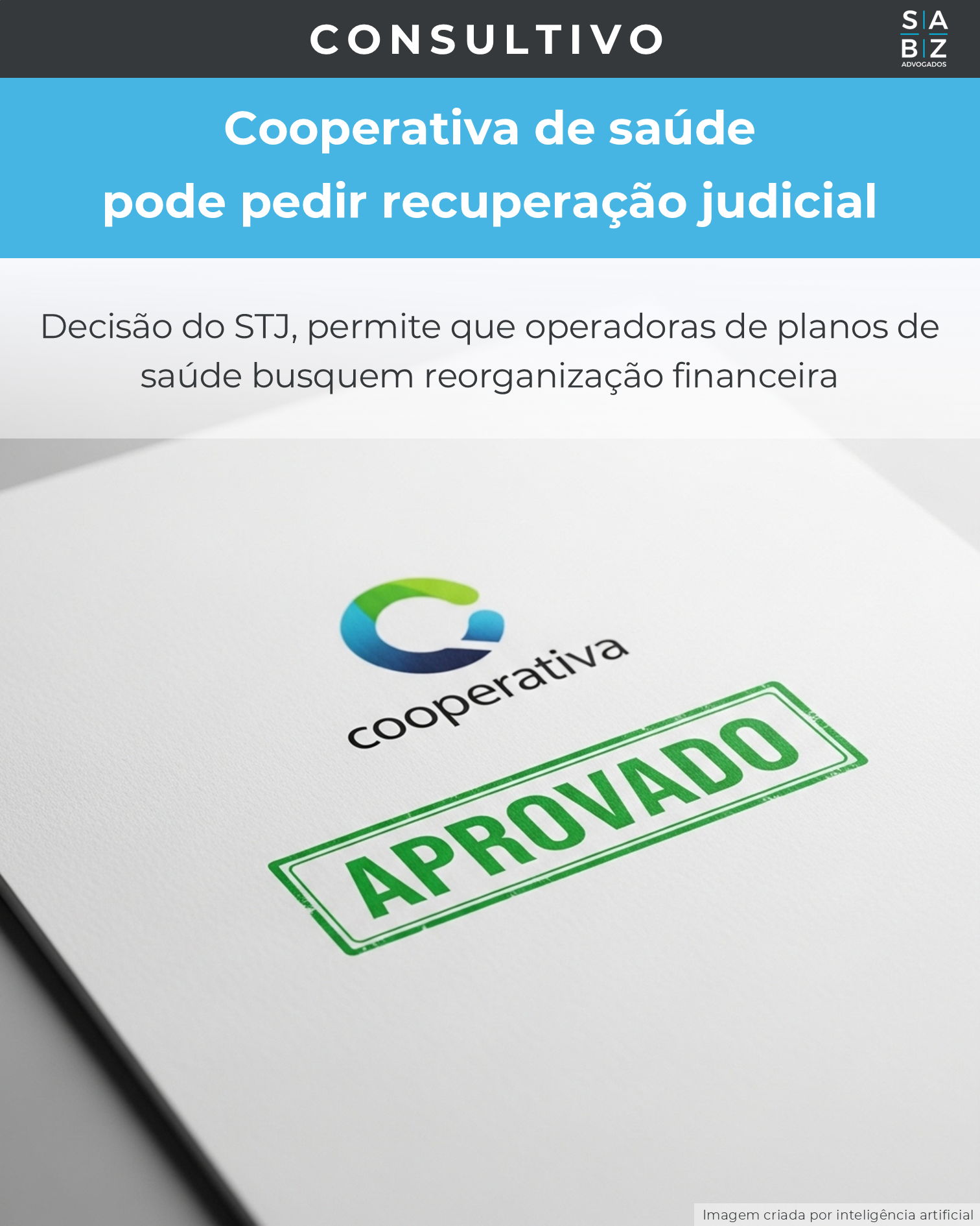 Consultivo - Cooperativa de saúde  pode pedir recuperação judicial