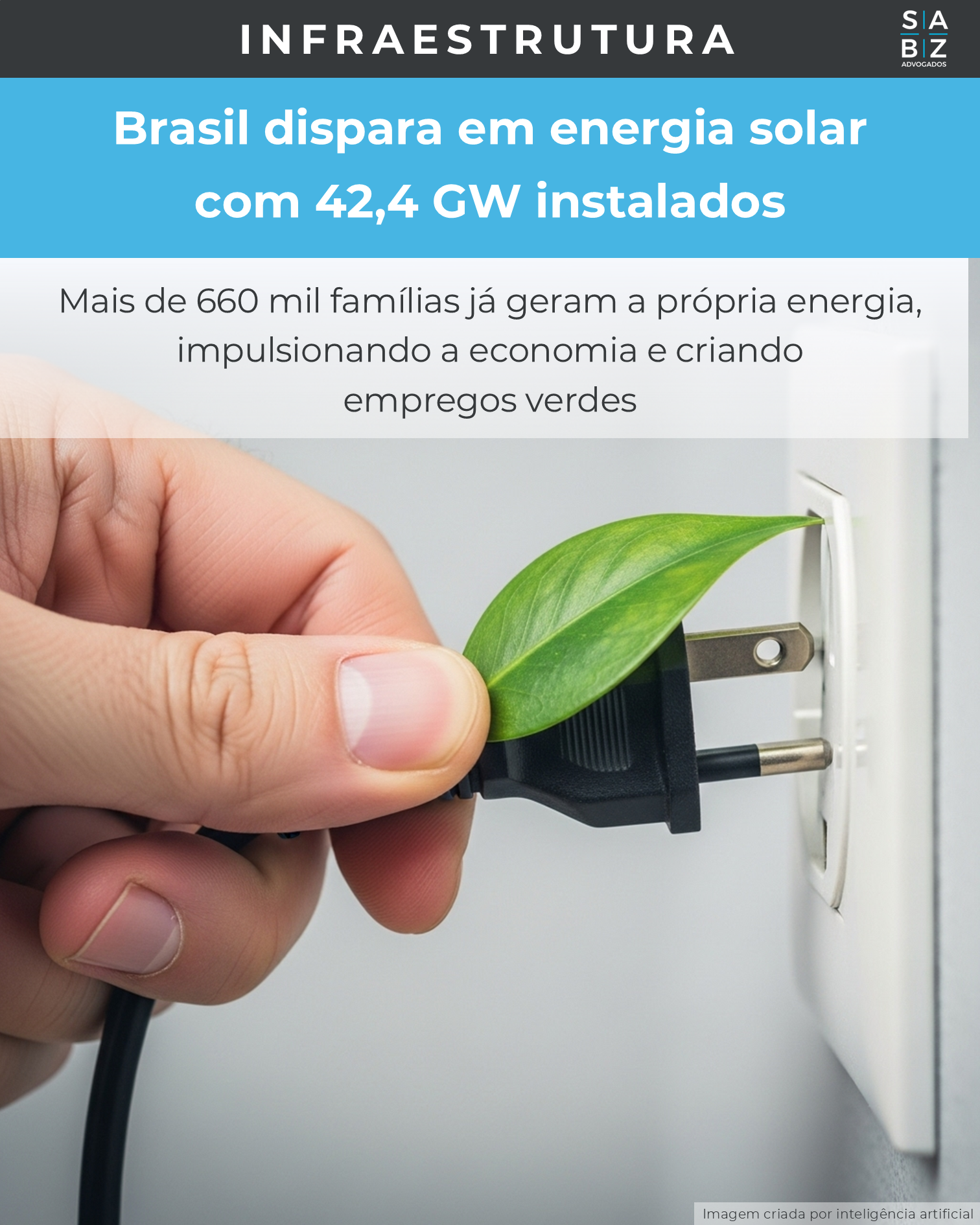 Infraestrutura - Brasil dispara em energia solar  com 42,4 GW instalados