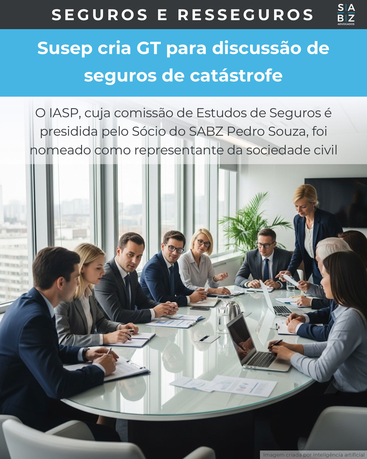 Seguros e Resseguros - Susep cria GT para discussão de seguros de catástrofe