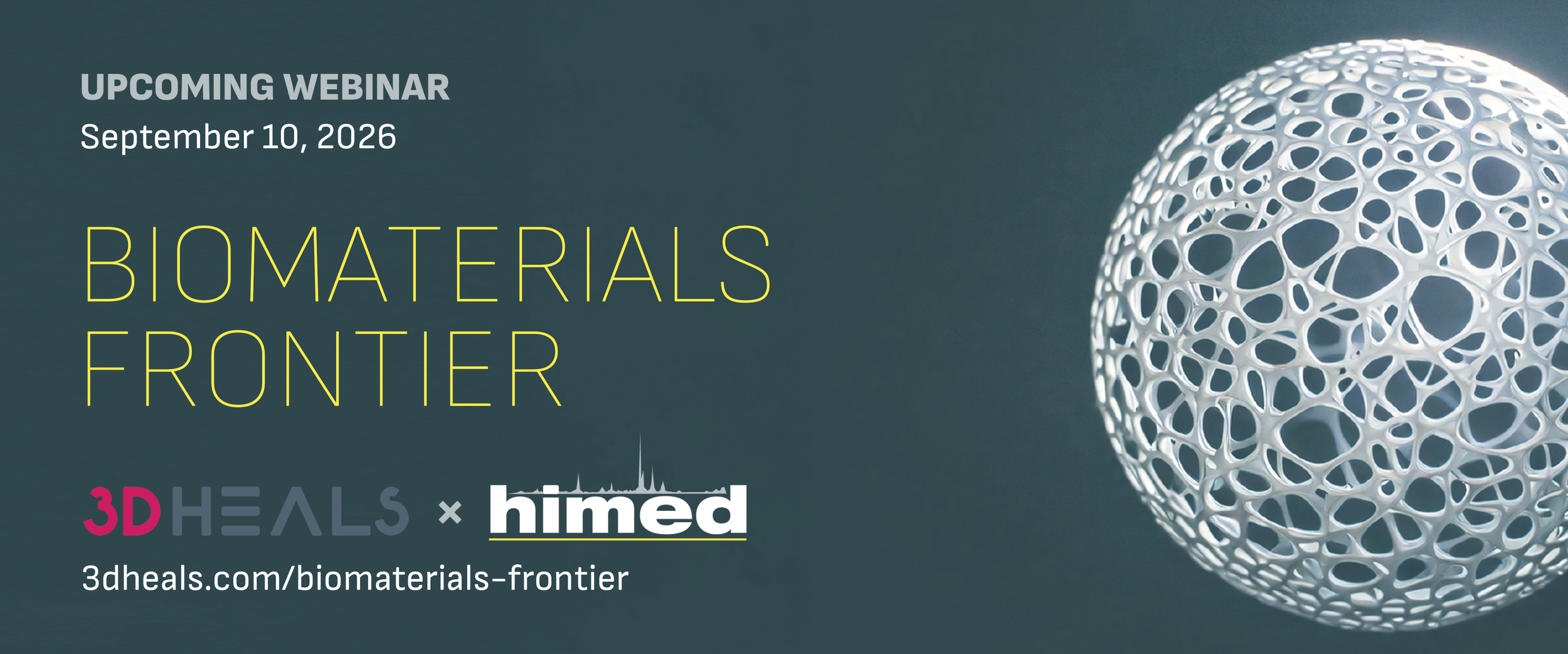 3DHEALS Webinar: Biomaterials Frontier
