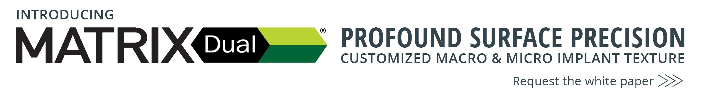 Text based link with brand logo for MATRIX Dual® leading to white paper download form