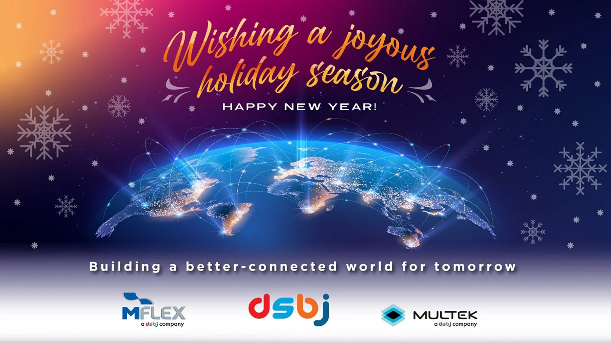 DSBJ, MFlex, & Multek Holiday Message 2022